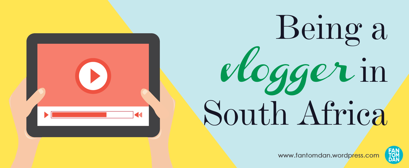 Being a Vlogger in South Africa Fantomdan